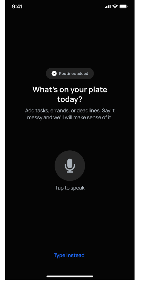 Rivva voice capture: what is on your plate today, tap to speak, say it messy and we will make sense of it.